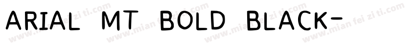 ARIAL MT BOLD BLACK字体转换
